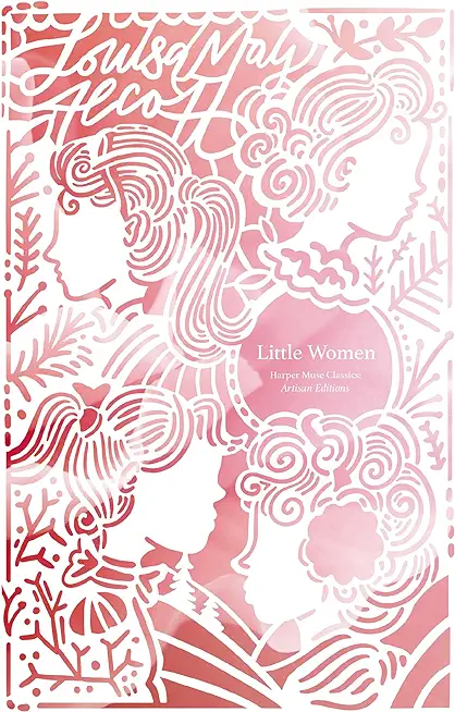 Little Women (Artisan Edition)