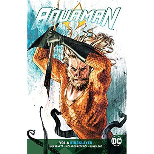 Aquaman Vol. 6: Kingslayer