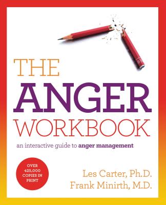 The Anger Workbook: An Interactive Guide to Anger Management