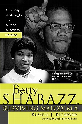 Betty Shabazz, Surviving Malcolm X: A Journey of Strength from Wife to Widow to Heroine