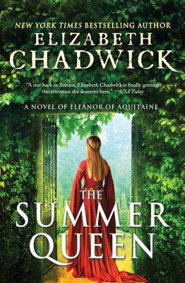 The Summer Queen: A Novel of Eleanor of Aquitaine