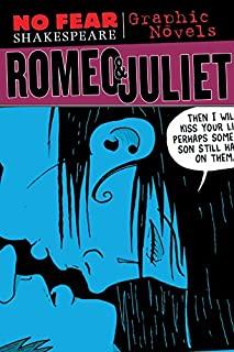 Romeo and Juliet (No Fear Shakespeare Graphic Novels), Volume 3