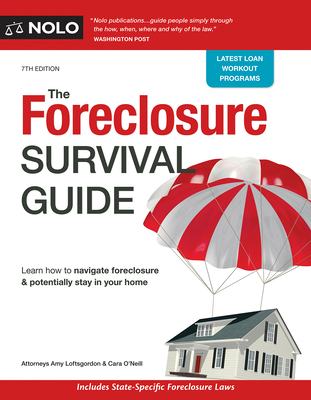 The Foreclosure Survival Guide: Keep Your House or Walk Away with Money in Your Pocket