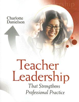 Teacher Leadership That Strengthens Professional Practice