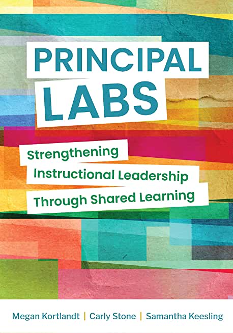 Principal Labs: Strengthening Instructional Leadership Through Shared Learning