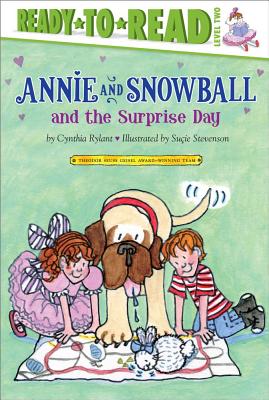 Annie and Snowball and the Surprise Day, 11: Ready-To-Read Level 2