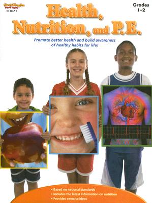 Health, Nutrition, and P.E.: Reproducible Grades 1-2