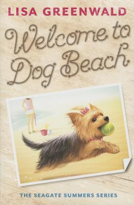 Welcome to Dog Beach: The Seagate Summers Book One