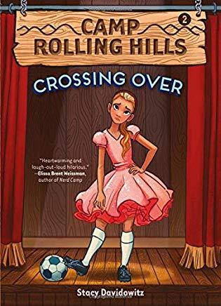 Camp Rolling Hills: Book Two: Crossing Over