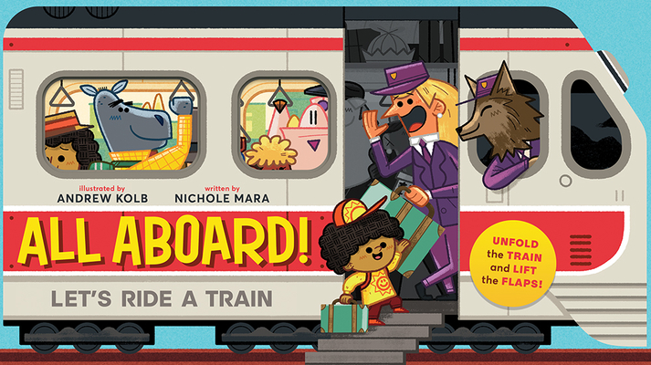 All Aboard!: Let's Ride a Train