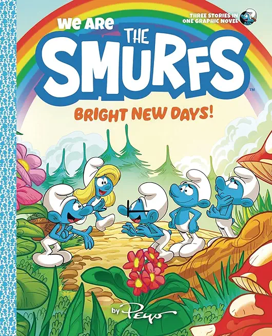 We Are the Smurfs: Bright New Days! (We Are the Smurfs Book 3)