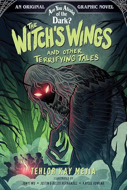 The Witch's Wings and Other Terrifying Tales (Are You Afraid of the Dark? Graphic Novel #1)