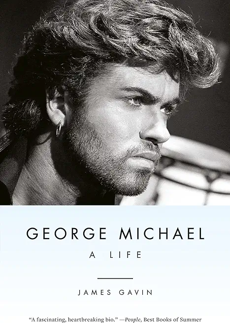 George Michael: A Life