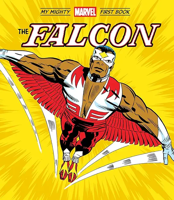 The Falcon: My Mighty Marvel First Book