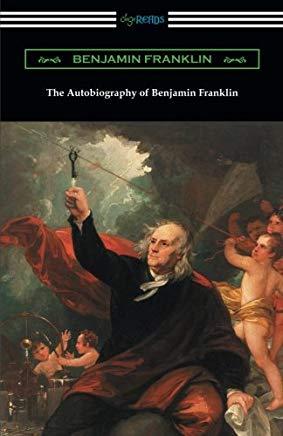 The Autobiography of Benjamin Franklin (with an Introduction by Henry Ketcham)
