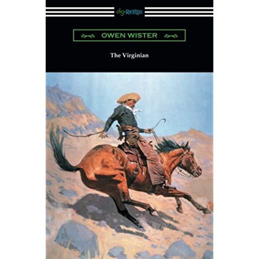 The Virginian (with an Introduction by Struthers Burt)