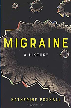 Migraine: A History