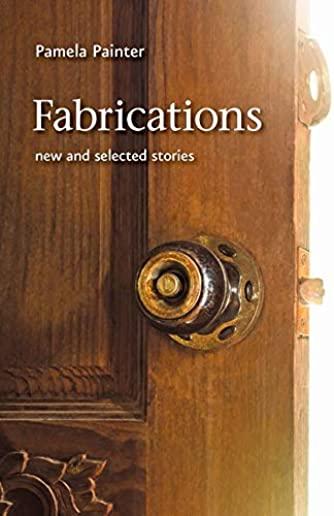 Fabrications: New and Selected Stories