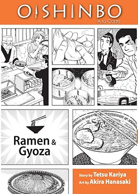 Oishinbo: Ramen and Gyoza, Volume 3: a la Carte