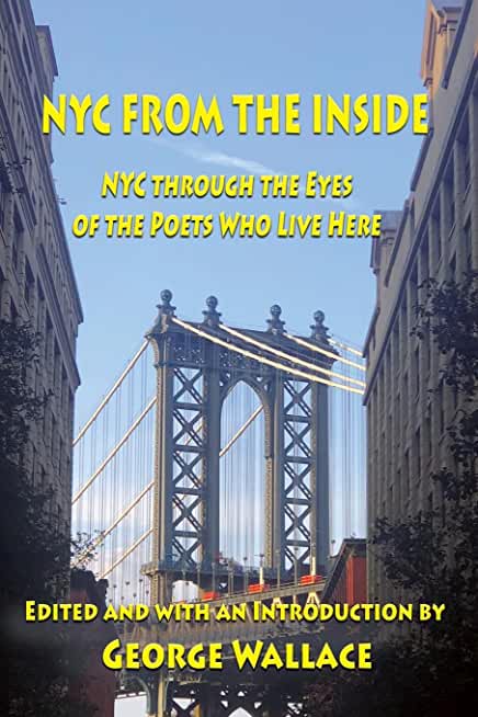 From the Inside: NYC through the Eyes of the Poets Who Live Here