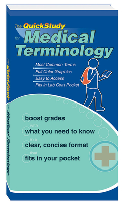 The QuickStudy for Medical Terminology