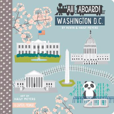 All Aboard Washington DC: A Capitol Primer