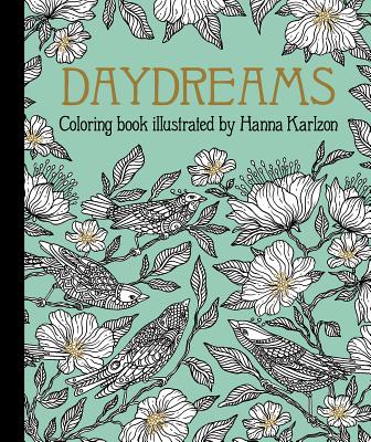 Daydreams Coloring Book: Originally Published in Sweden as DagdrÃ¶mmar