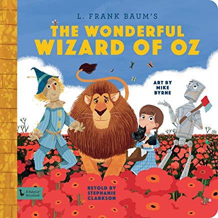 Wonderful Wizard of Oz: A Babylit Storyb