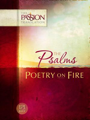 Psalms: Poetry on Fire-OE: Passion Translation