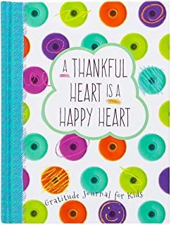 A Thankful Heart Is a Happy Heart: A Gratitude Journal for Kids