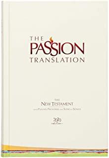 The Passion Translation New Testament (2020 Edition) Hc Ivory: With Psalms, Proverbs and Song of Songs