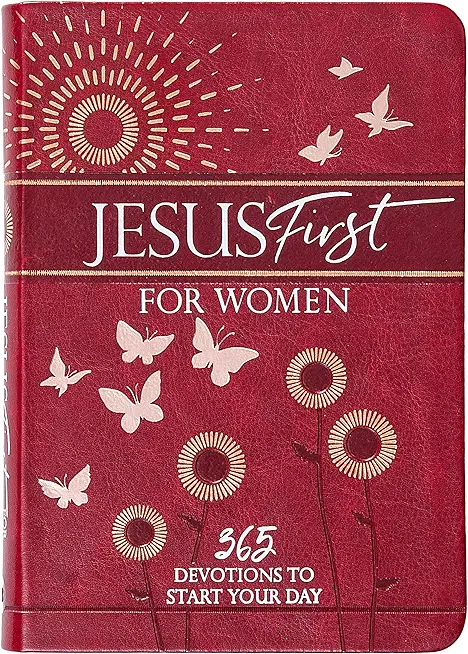 Jesus First for Women: 365 Devotions to Start Your Day