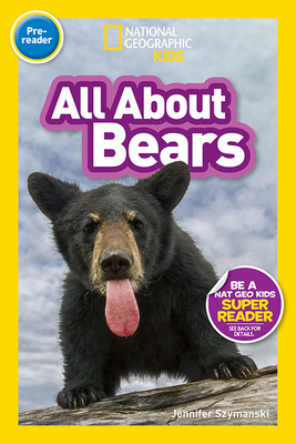 National Geographic Readers: All about Bears (Pre-Reader)