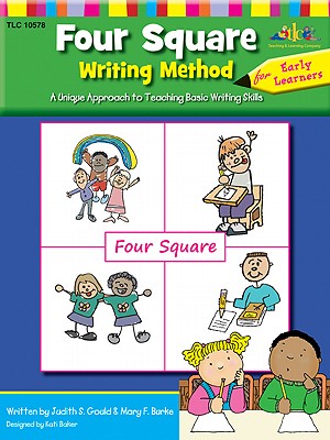 Four Square: Writing Method Early Learner a Unique Approach to Teaching Basic Writing Skills