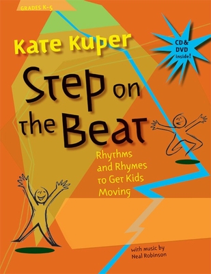 Step on the Beat: Rhythms and Rhymes to Get Kids Moving [With CD (Audio)]