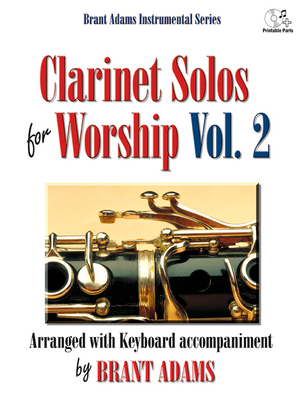Clarinet Solos for Worship, Vol. 2: Arranged with Keyboard Accompaniment [With CD (Audio)]
