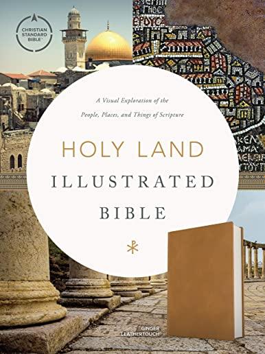 CSB Holy Land Illustrated Bible, Ginger Leathertouch: A Visual Exploration of the People, Places, and Things of Scripture