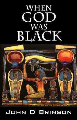 When God Was Black: God in Ancient Civilizations