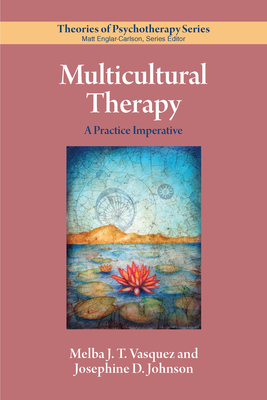 Multicultural Therapy: A Practice Imperative