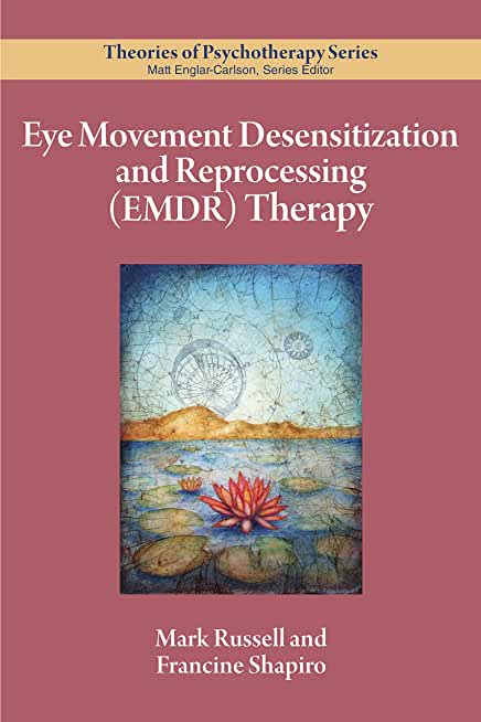 Eye Movement Desensitization and Reprocessing (Emdr) Therapy
