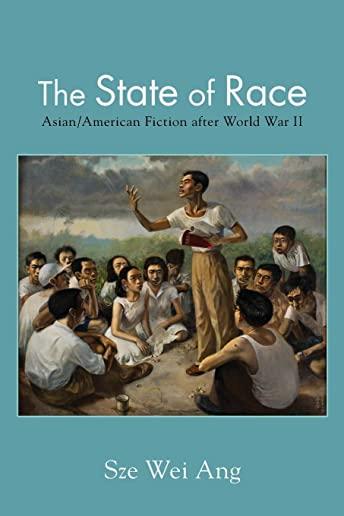 The State of Race: Asian/American Fiction After World War II