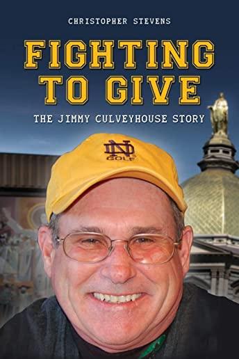 Fighting to Give: The Jimmy Culveyhouse Story