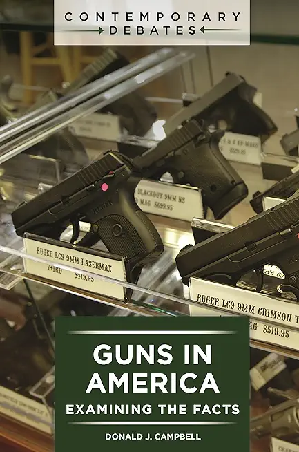 Guns in America: Examining the Facts