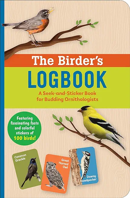 Birder's Logbook: A Seek-And-Sticker Book for Budding Ornithologists