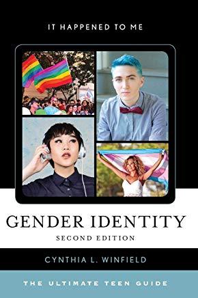 Gender Identity: The Ultimate Teen Guide, Second Edition