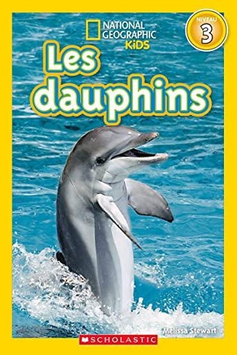 National Geographic Kids: Les Dauphins (Niveau 3)