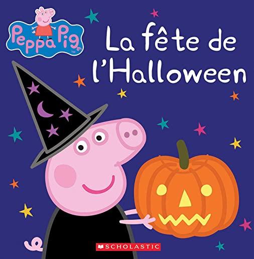 La Fete de l'Halloween = Peppa's Halloween Party
