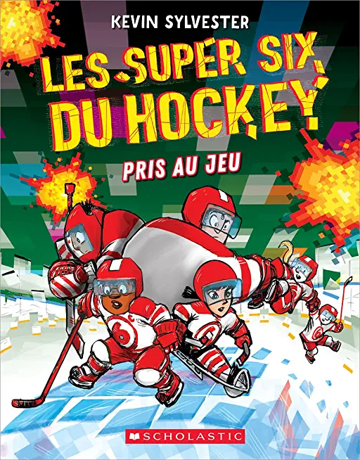 Les Super Six Du Hockey 5: Pris Au Jeu