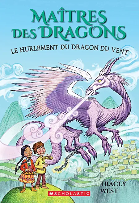 MaÃ®tres Des Dragons: NÂ° 20 - Le Hurlement Du Dragon Du Vent