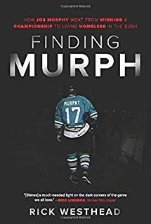 Finding Murph: How Joe Murphy Went from Winning a Championship to Living Homeless in the Bush